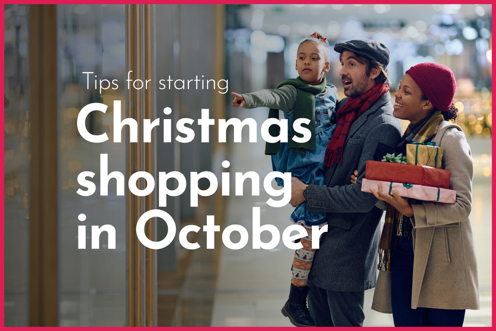 Tips for starting Christmas shopping in October